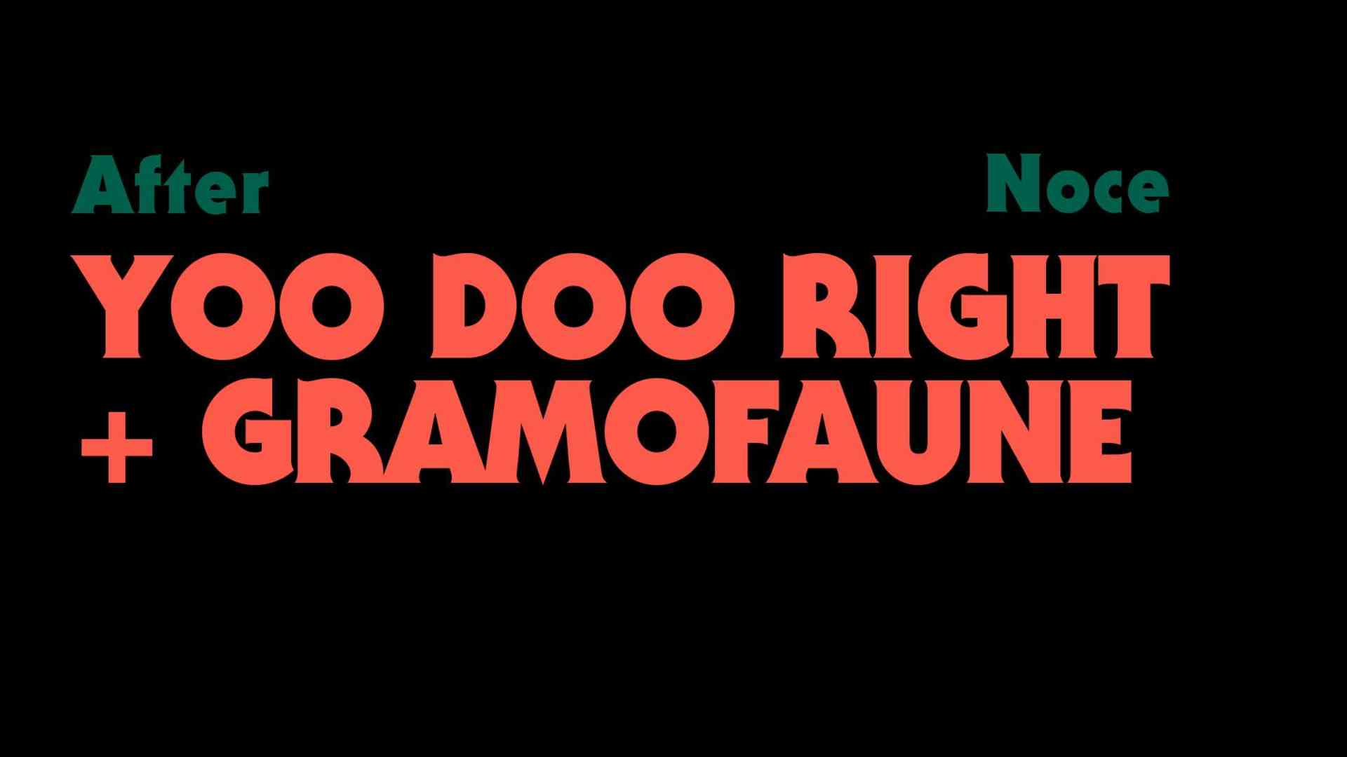 Yoo Doo Right + Gramofaune