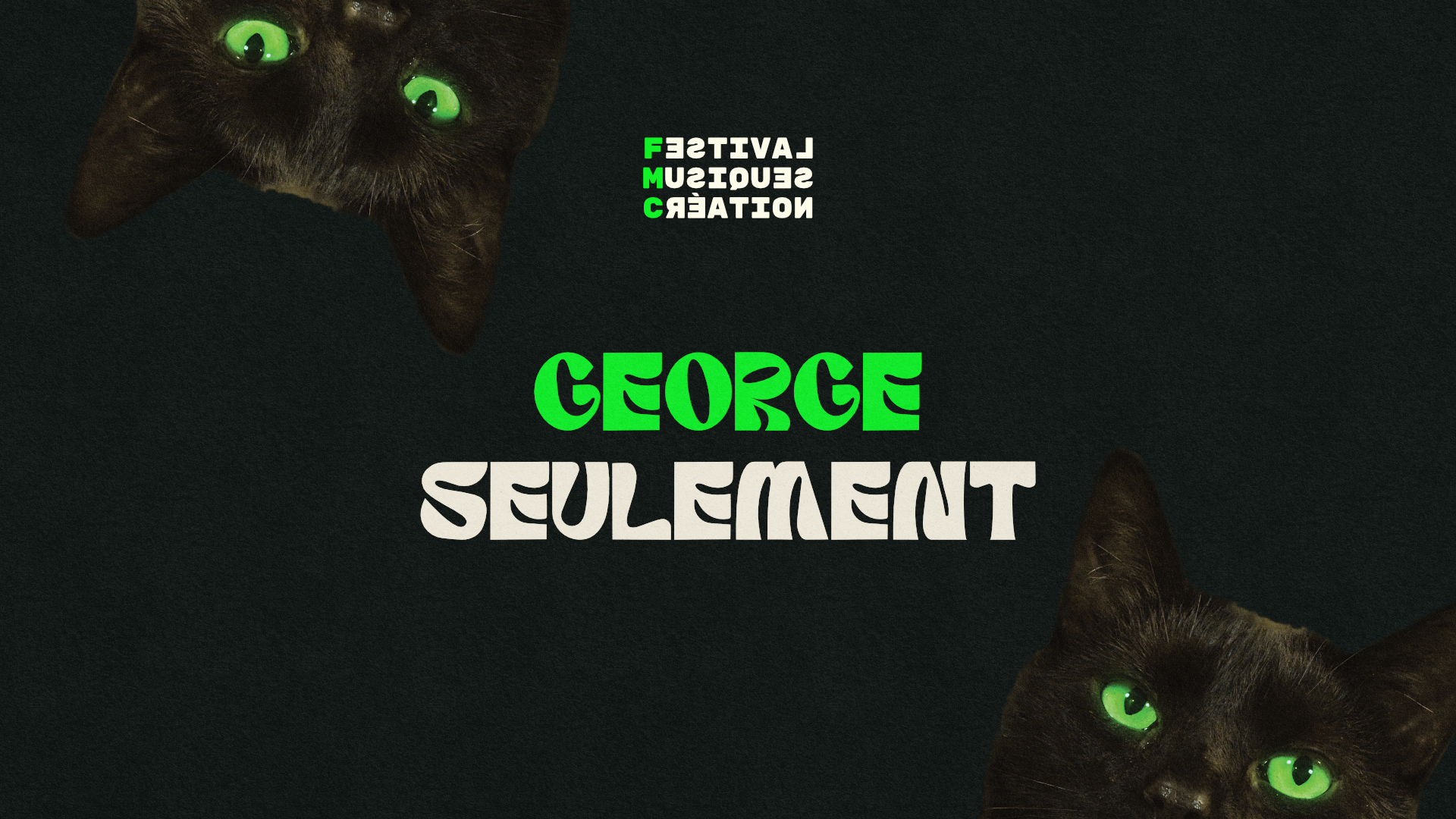 George + Seulement