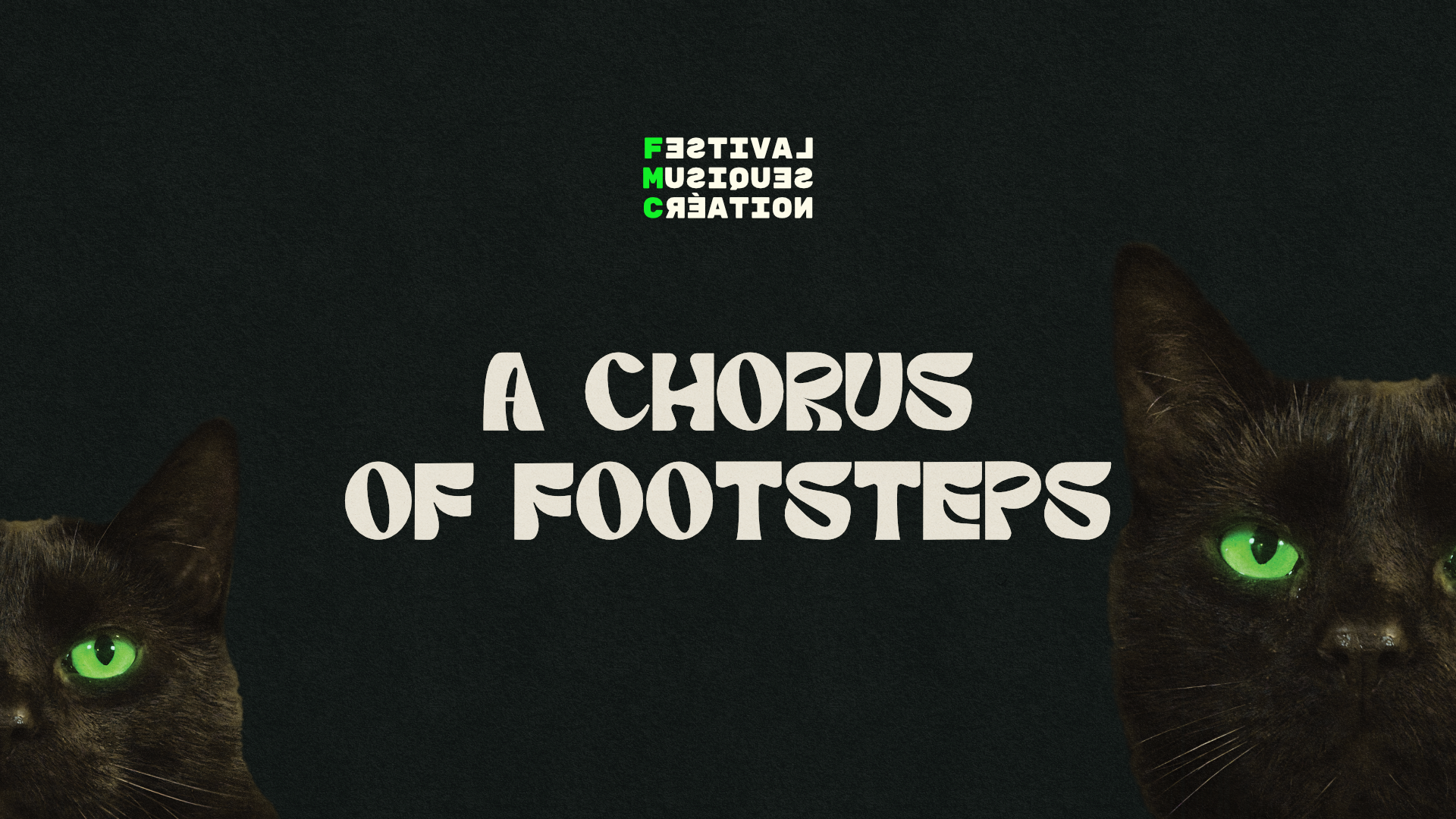 A Chorus of Footsteps