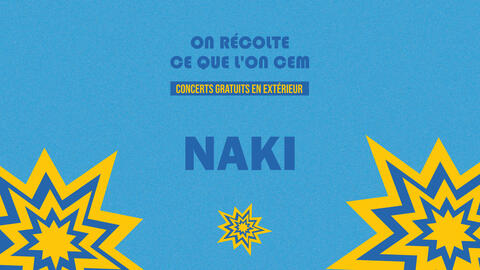 Naki (Récoltes 2021)