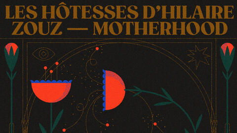 Hôtesse d'hilaire + zouz + Motherhood