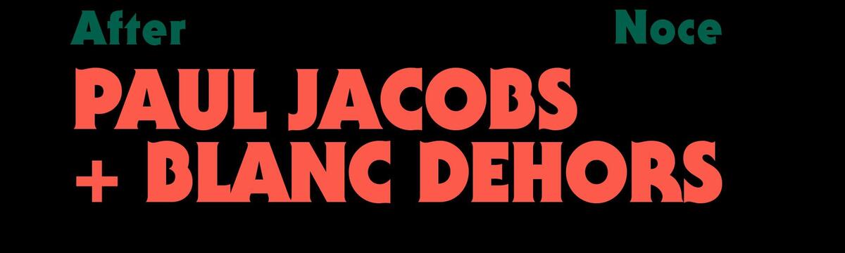 Blanc dehors + Paul Jacobs
