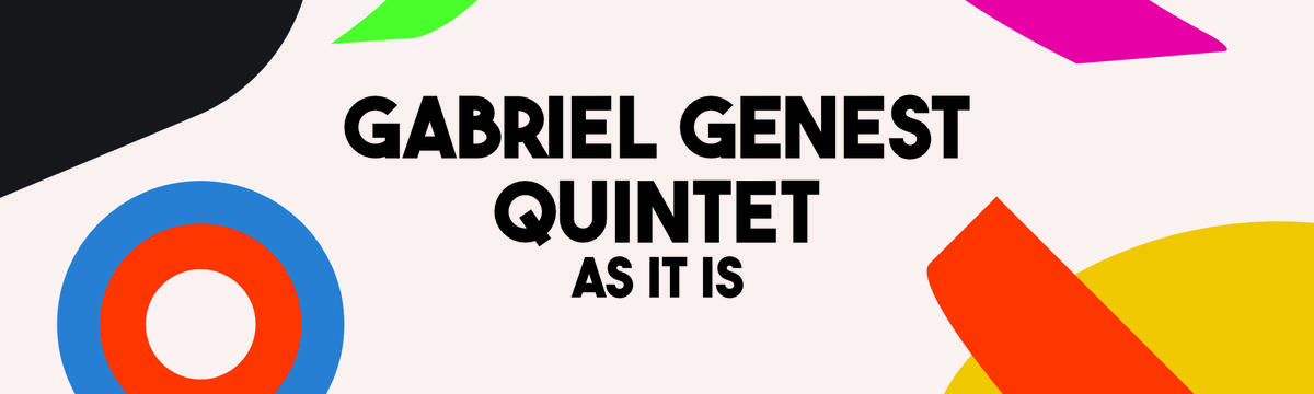 Gabriel Genest Quintet - Série Jazz #5